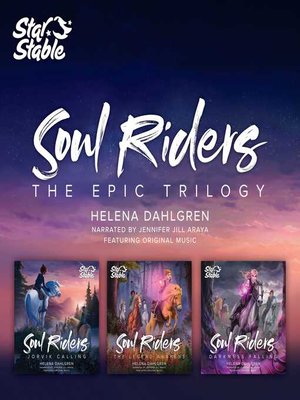 cover image of Soul Riders: the Epic Star Stable Trilogy